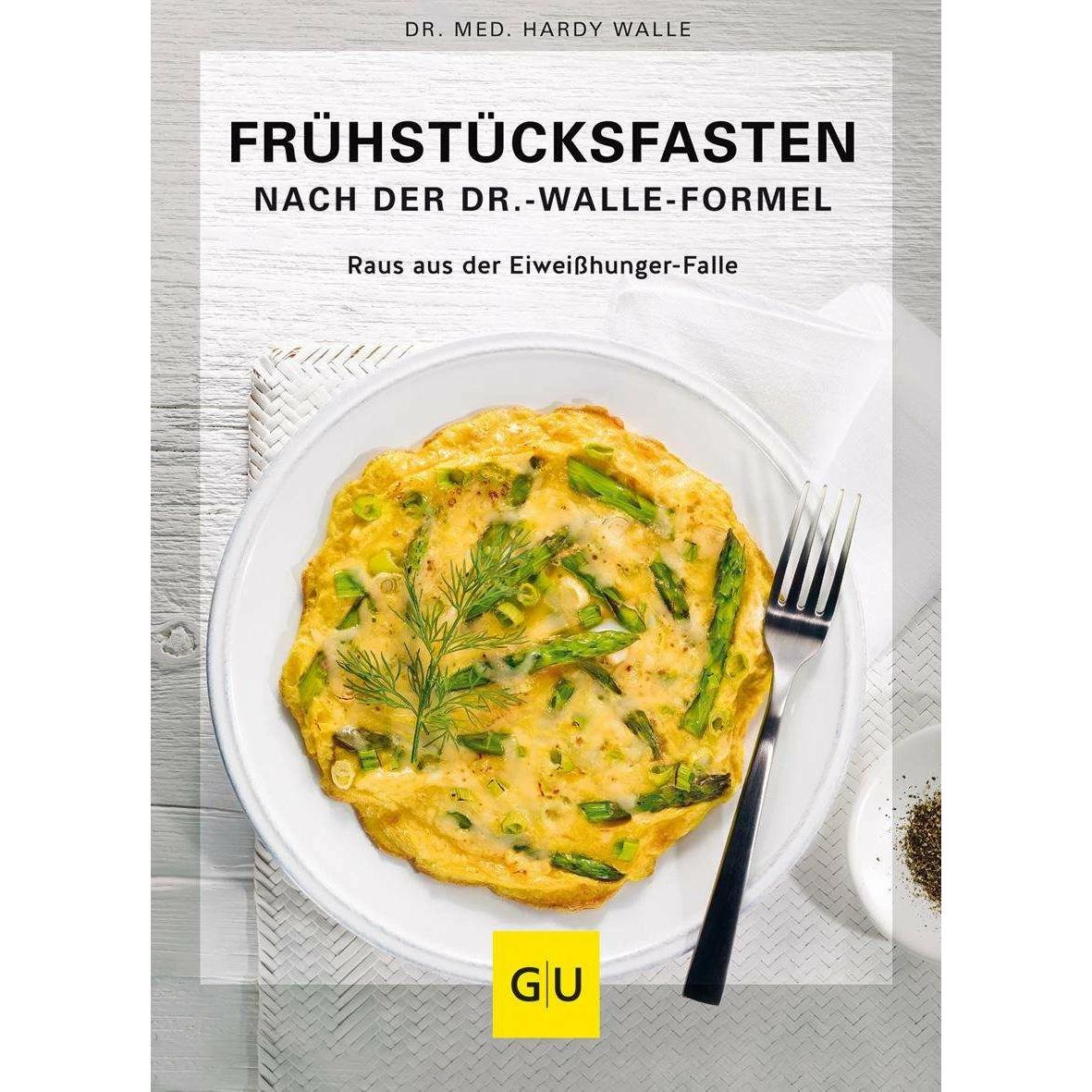 Frühstücksfasten mit der Dr. Walle Formel, Ratgeber von Hardy Walle