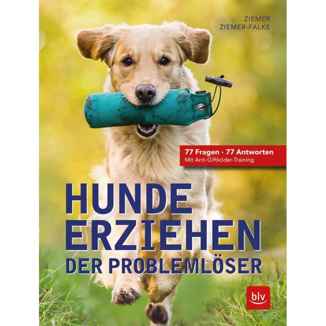 Hunde erziehen. Der Problemlöser, Ratgeber von Jörg Ziemer