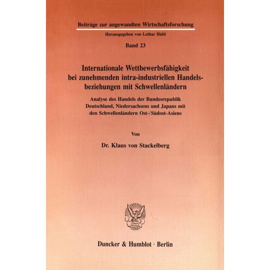 Internationale Wettbewerbsfähigkeit bei zunehmenden intra-industriellen Handelsbeziehungen mit Schwe, Fachbücher