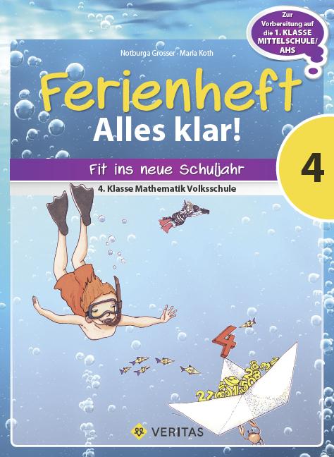 Produktbild Ferienhefte Alles klar! 04. Mathematik. Ferienheft mit eingelegten Lösungen (Deutsch, Maria Koth, 2017)