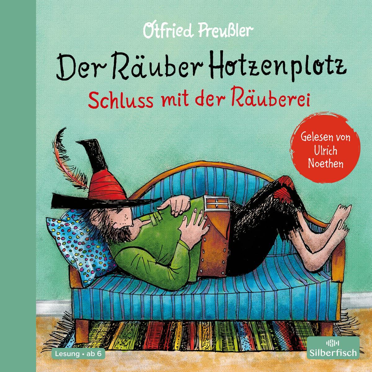 Der Räuber Hotzenplotz. Schluss mit der Räuberei, Hörbücher von Otfried Preussler