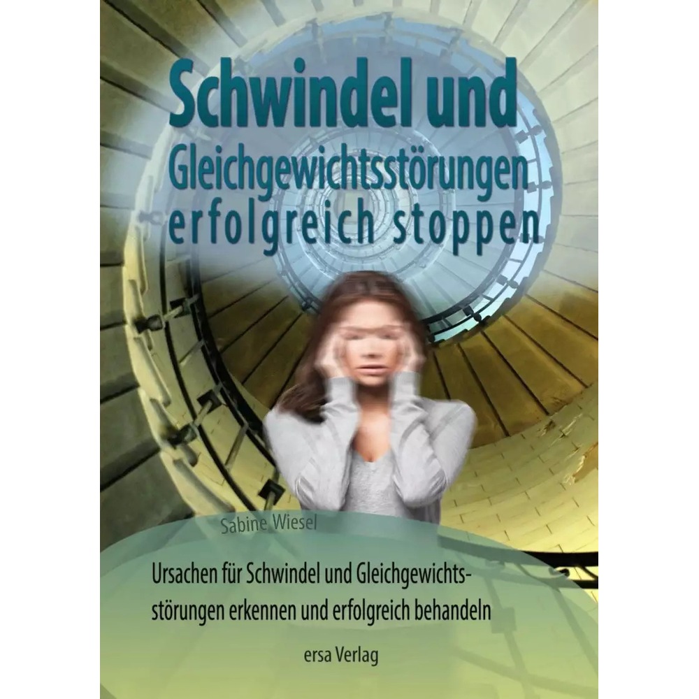 Schwindel und Gleichgewichtsstörungen stoppen?, Ratgeber von Sabine Wiesel