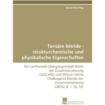 Thumbnail - Ternäre Nitride - strukturchemische und physikalische Eigenschaften, Fachbücher von Daniel Bräunling