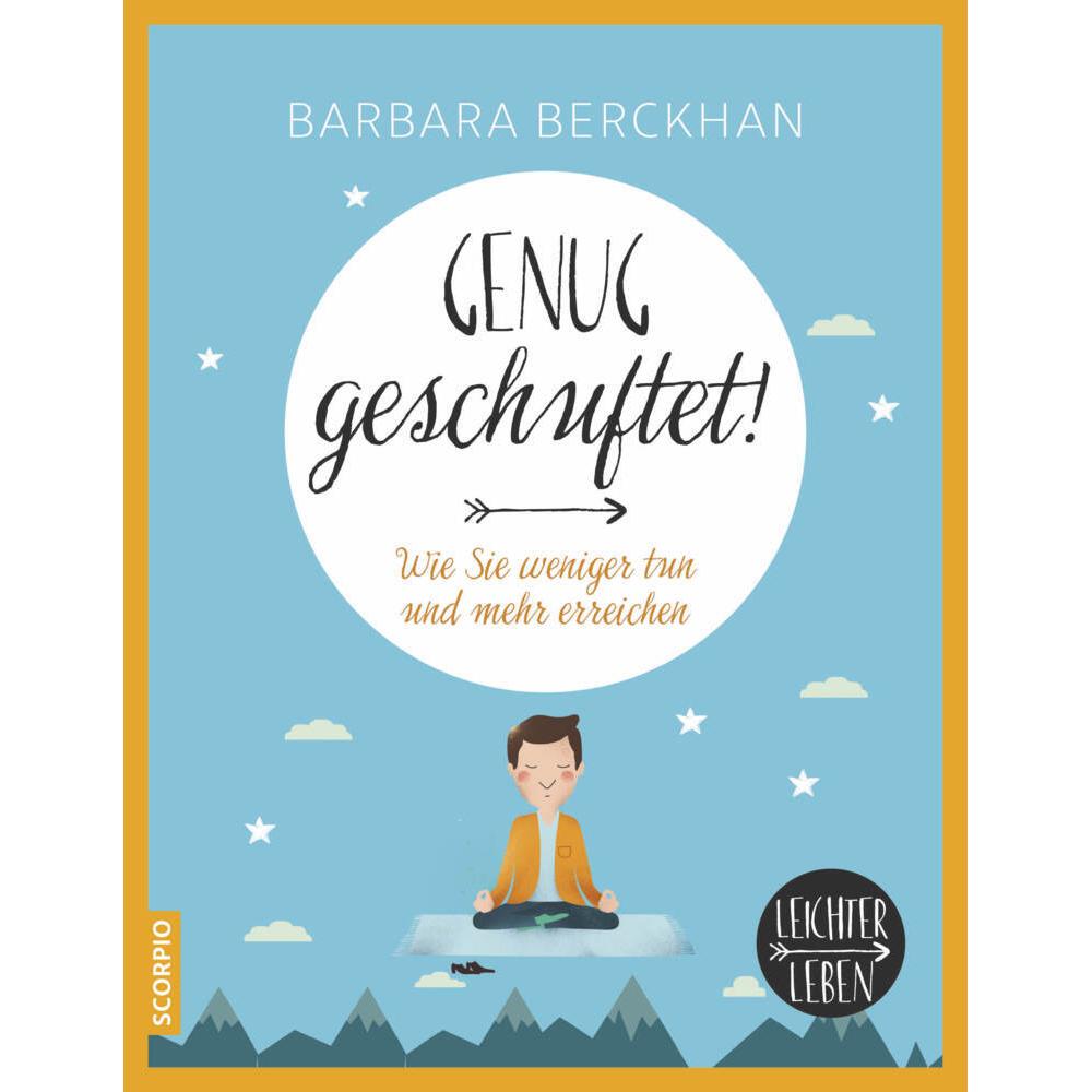 Genug geschuftet!, Ratgeber von Barbara Berckhan