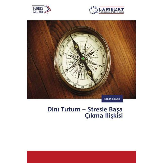Dinî Tutum - Stresle Basa Ç kma liskisi, Sachbücher von Erkan Kavas