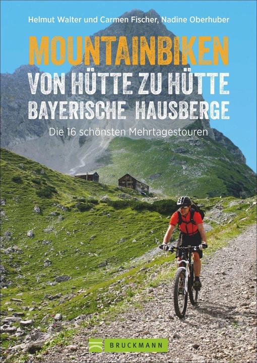Produktbild Mountainbiken von Hütte zu Hütte Bayerische Hausberge (Deutsch, Nadine Oberhuber, 2019)