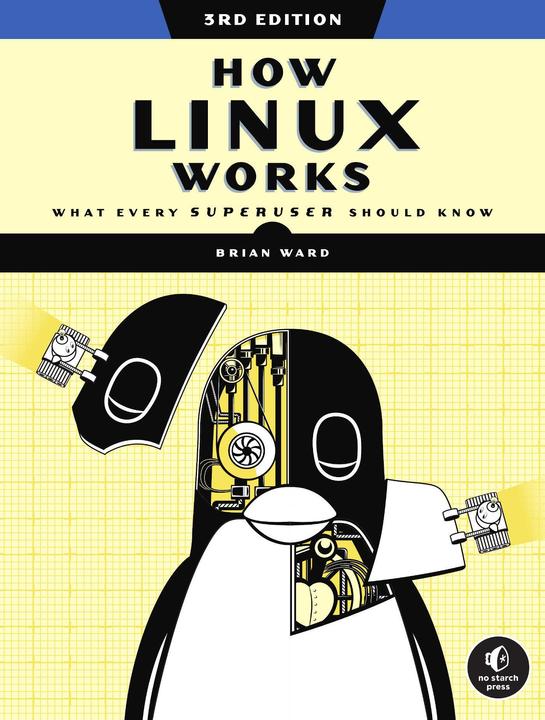Immagine prodotto How Linux Works, 3rd Edition (Inglese, Brian Ward, 2021)
