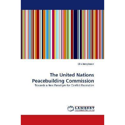 The United Nations Peacebuilding Commission, Fachbücher von Elin Bengtsson