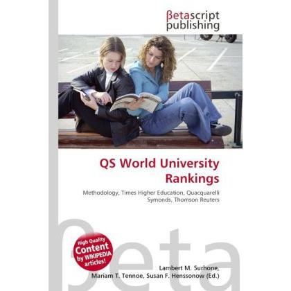 QS World University Rankings, Fachbücher von Lambert M. Surhone, Mariam T. Tennoe, Susan F. Henssonow