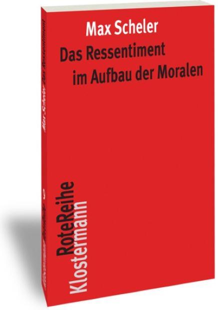 Produktbild Das Ressentiment im Aufbau der Moralen (Deutsch, Manfred S Frings, Max Scheler, 2017)