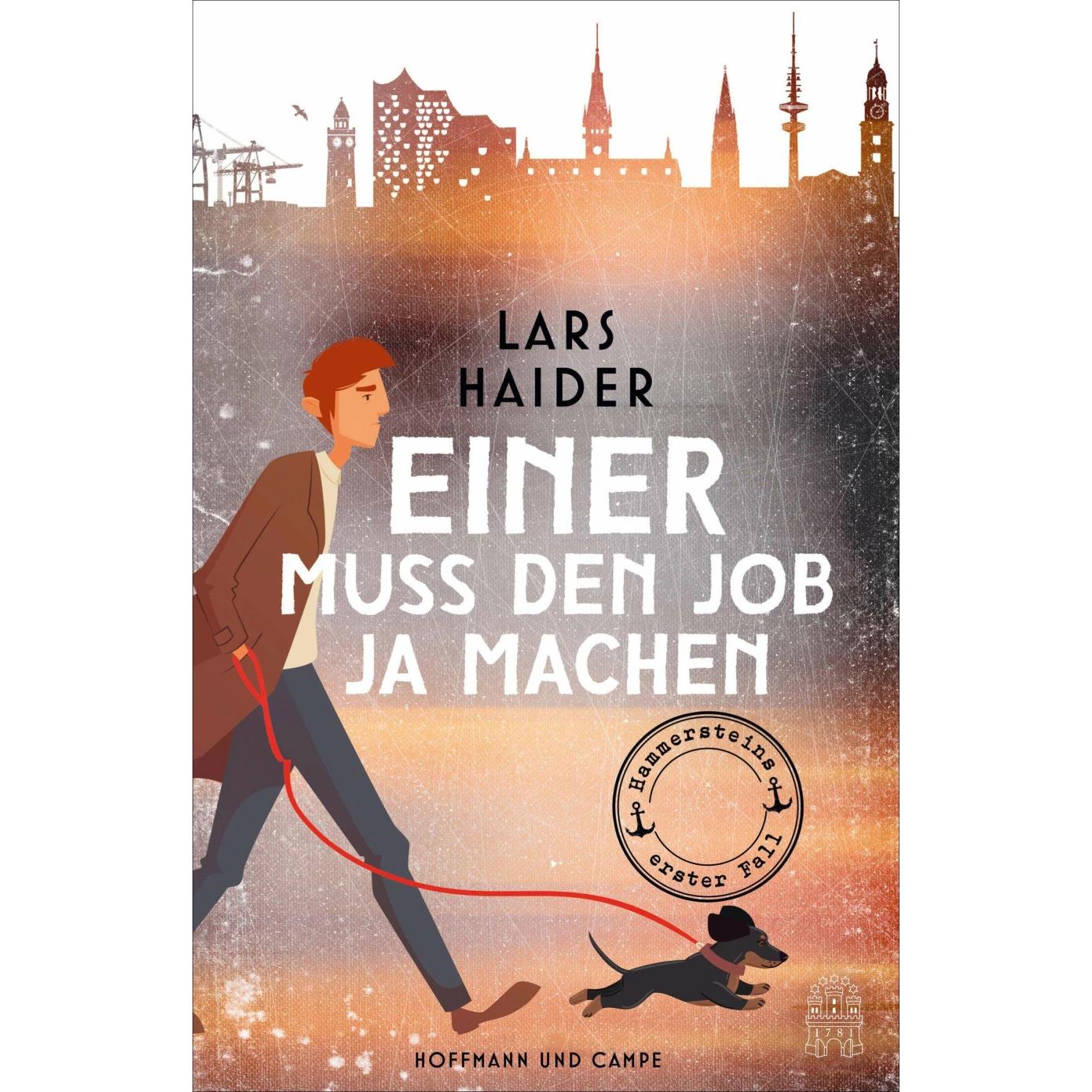 Einer muss den Job ja machen, Belletristik von Lars Haider
