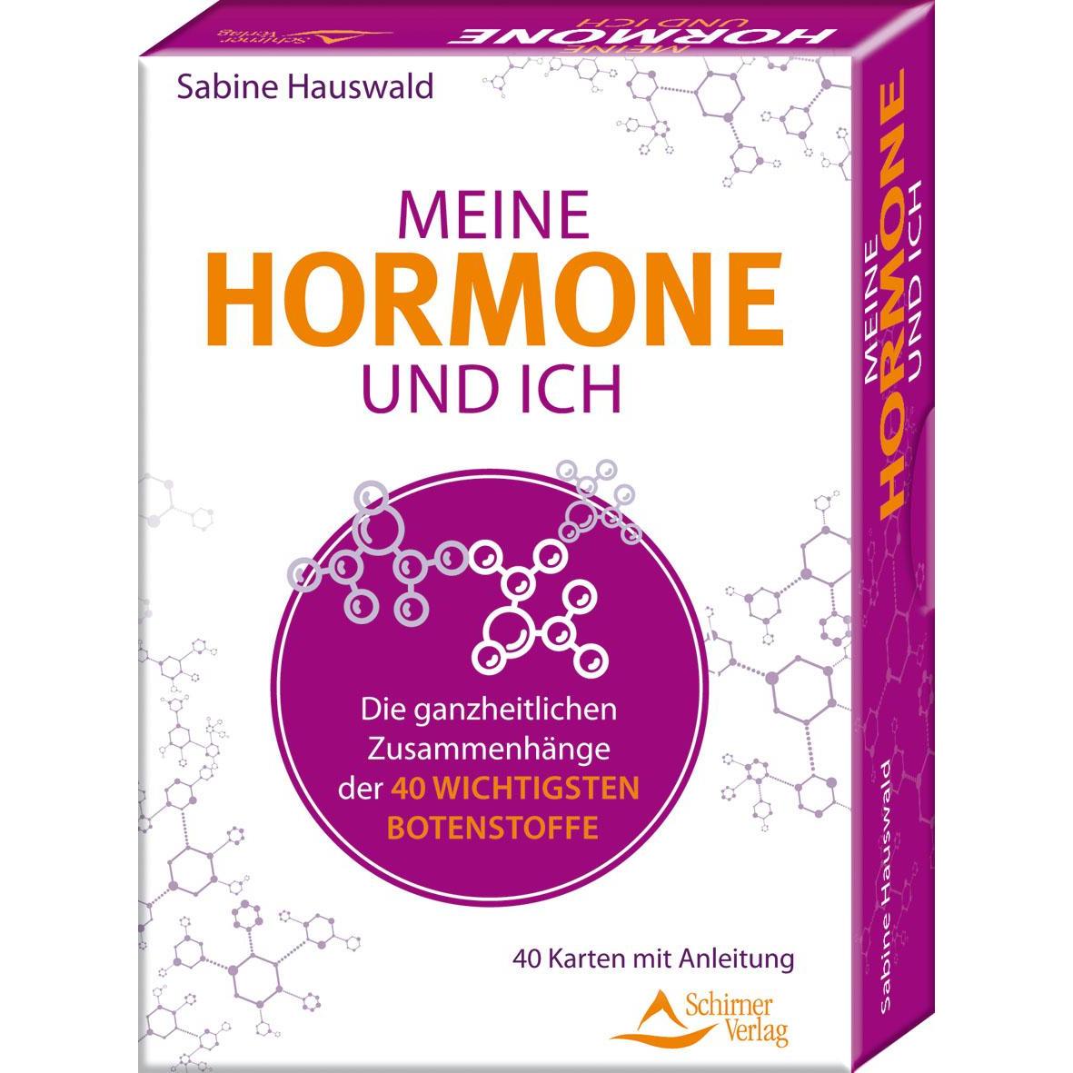 Meine Hormone und ich - Die ganzheitlichen Zusammenhänge, Ratgeber von Sabine Hauswald