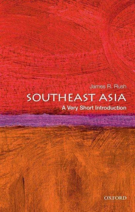 Produktbild Southeast Asia: A Very Short Introduction (Englisch, James R. Rush, 2018)