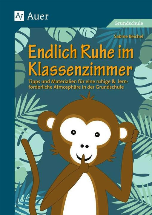 Produktbild Endlich Ruhe im Klassenzimmer (Deutsch, Sabine Reichel, 2020)