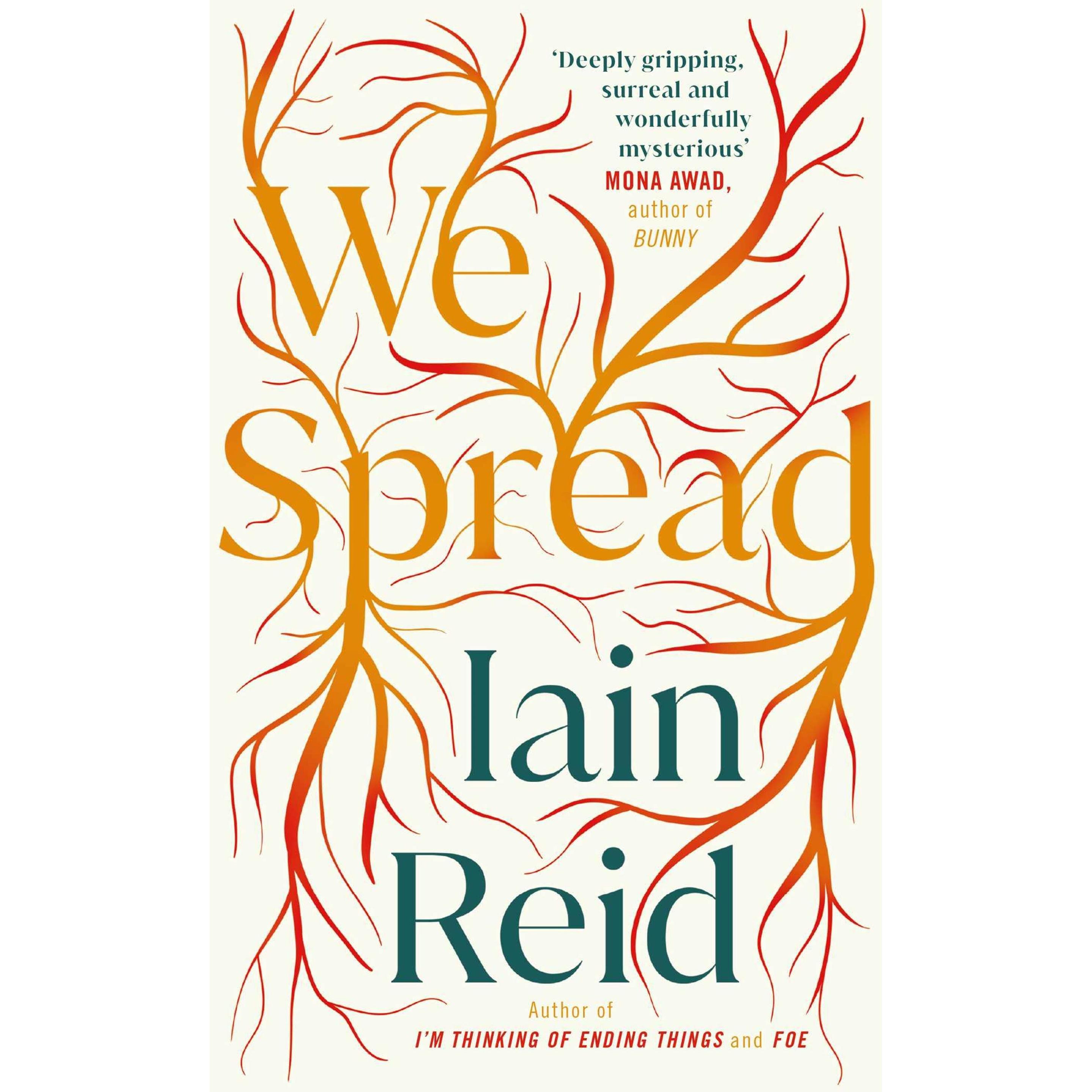 We Spread, Belletristik von Iain Reid