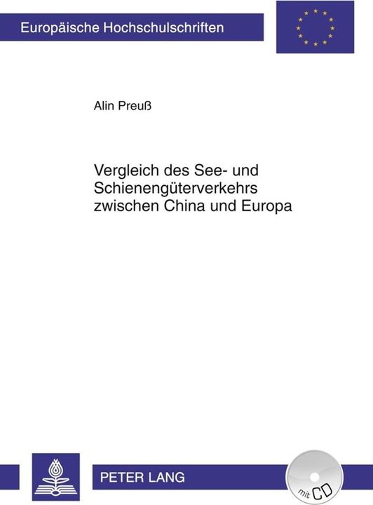 Produktbild Vergleich des See- und Schienengüterverkehrs zwischen China und Europa (Deutsch, Alin Preuss, 2011)