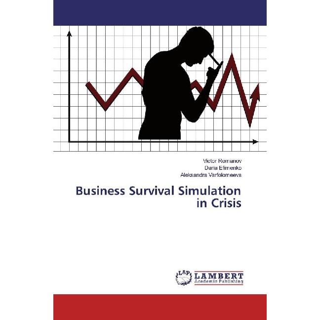 Thumbnail - Business Survival Simulation in Crisis, Fachbücher von Victor Romanov, Daria Efimenko, Aleksandra Varfolomeeva