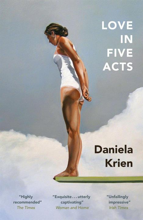 Love in Five Acts (Englisch, Daniela Krien, Jamie Bulloch, 2022)