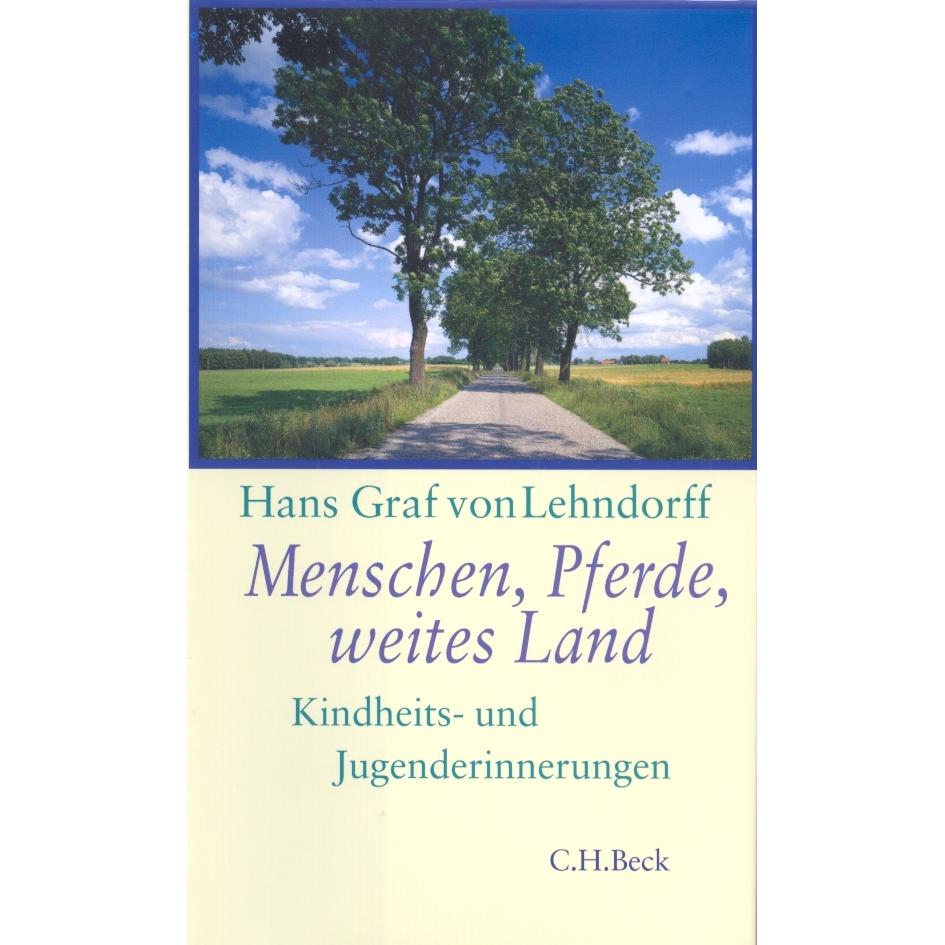 Menschen, Pferde, weites Land, Fachbücher von Hans Graf von Lehndorff