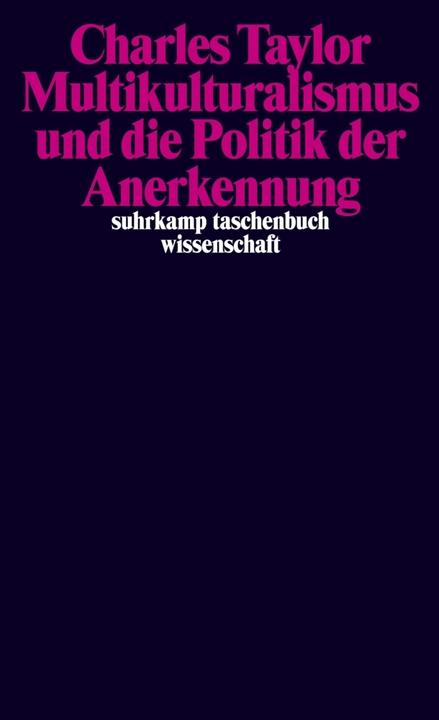 Produktbild Multikulturalismus und die Politik der Anerkennung (Deutsch, Charles Taylor, 2009)