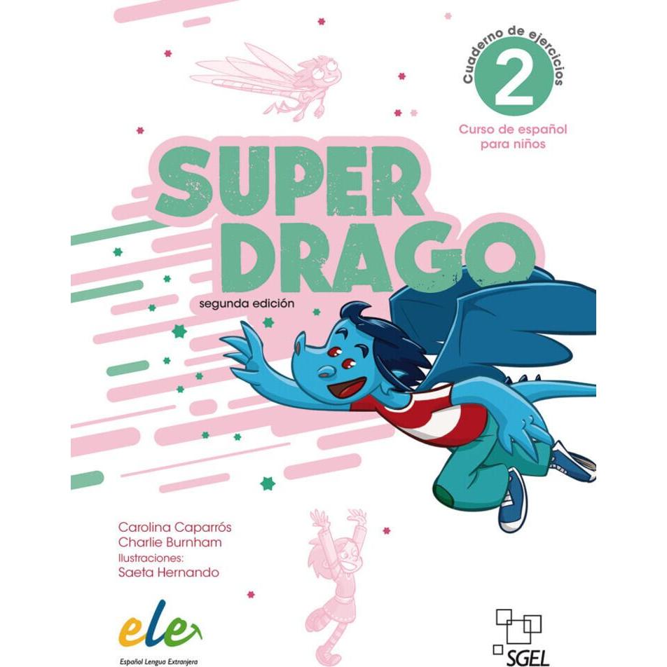 Caparrós:Superdrago 2 - segunda edición, Schulbücher von Charlie Burnham, Carolina Caparrós