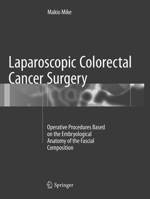 Immagine prodotto Laparoscopic Colorectal Cancer Surgery (Olandese, Makio Mike, 2018)