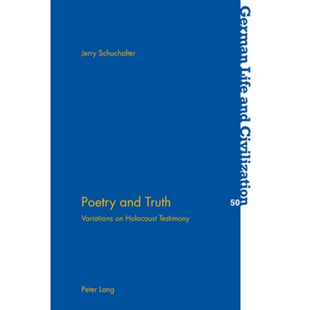 Poetry and Truth, Fachbücher von Jerry Schuchalter