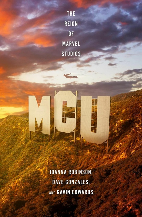 Image du produit MCU: The Reign of Marvel Studios (Anglais, Gavin Edwards, Dave Gonzales, Joanna Robinson, 2024)