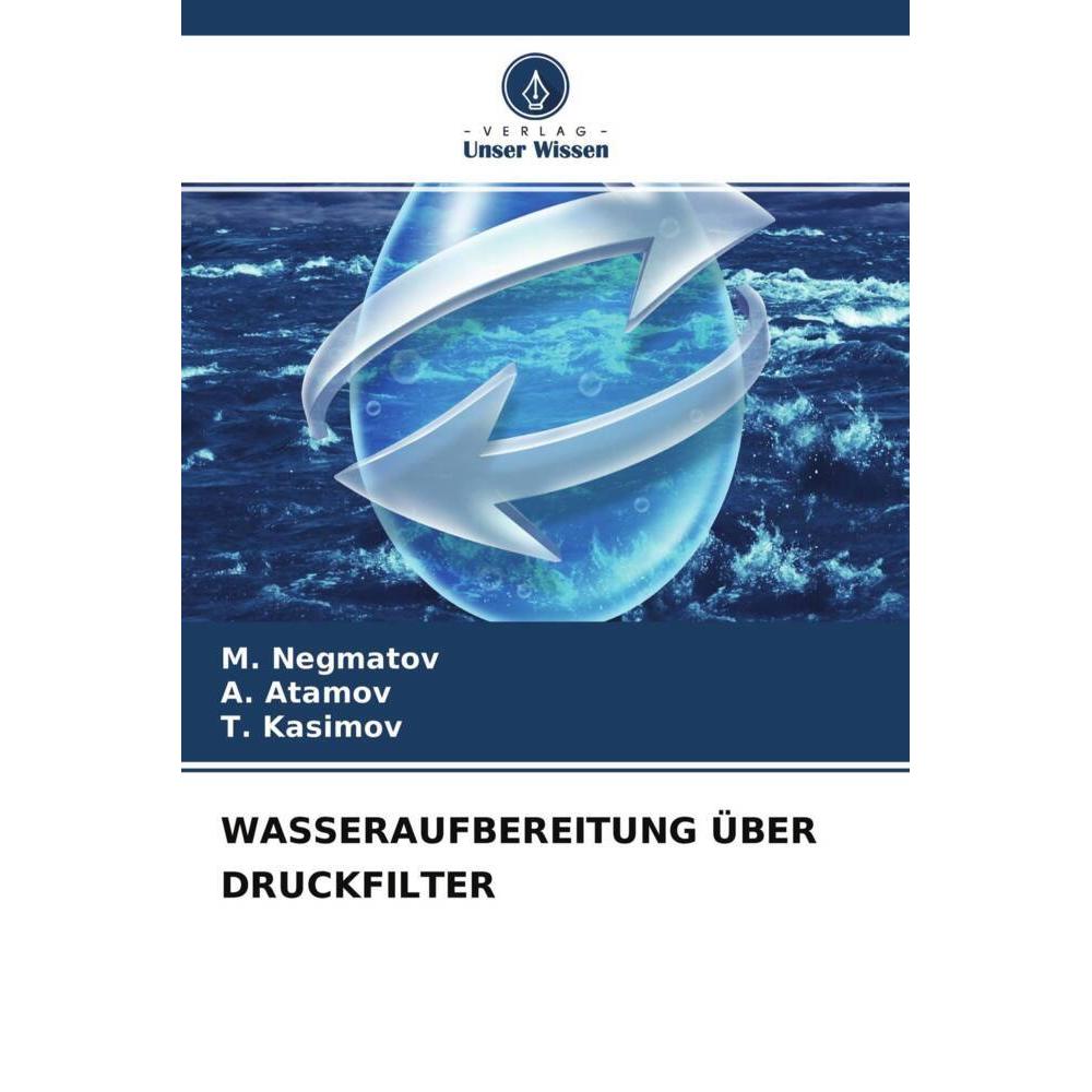 Wasseraufbereitung über Druckfilter, Fachbücher von .  tamov, M. Negmatov, . Kasimov