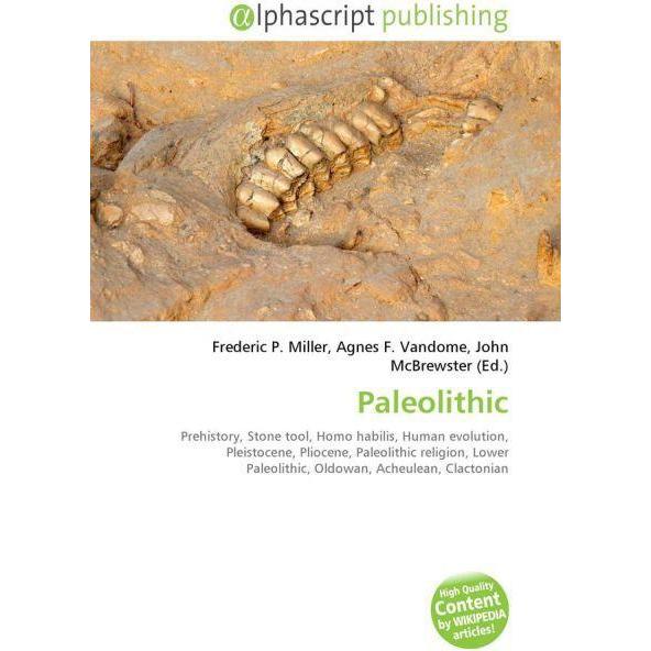 Thumbnail - Paleolithic, Fachbücher von Agnes F. Vandome, Frederic P. Miller, John McBrewster