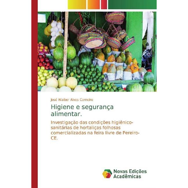 Higiene e segurança alimentar., Fachbücher von José Walber Alves Carneiro