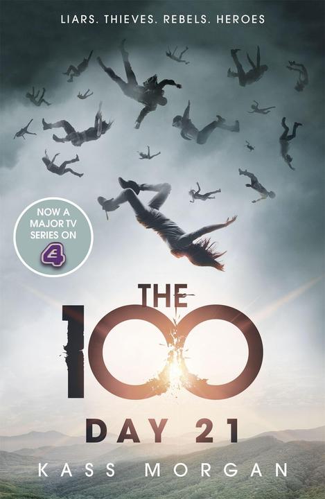 Produktbild The 100 02: Day 21 (Englisch, Kass Morgan, 2014)