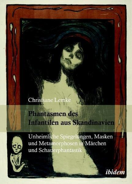 Produktbild Phantasmen des Infantilen aus Skandinavien (Deutsch, Christiane Lemke, 2011)