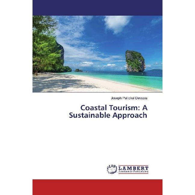 Coastal Tourism: A Sustainable Approach, Fachbücher von Joseph Pallickal Devasia