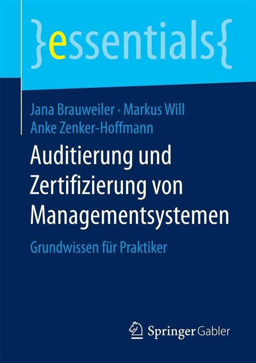 Produktbild Auditierung und Zertifizierung von Managementsystemen (Deutsch, Anke Zenker-Hoffmann, Jana Brauweiler, Markus Will, 2015)