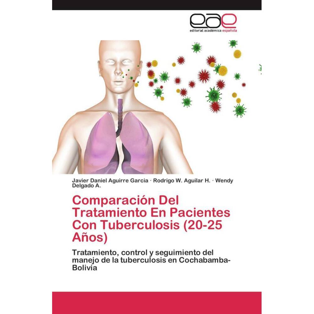 Comparación Del Tratamiento En Pacientes Con Tuberculosis (20-25 Años), Fachbücher