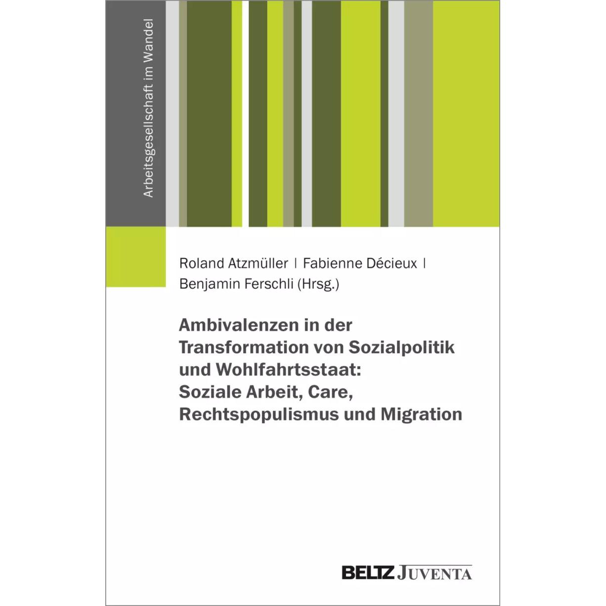 Ambivalenzen in der Transformation von Sozialpolitik und Wohlfahrtsstaat, Fachbücher von Fabienne Décieux, Benjamin Fers...