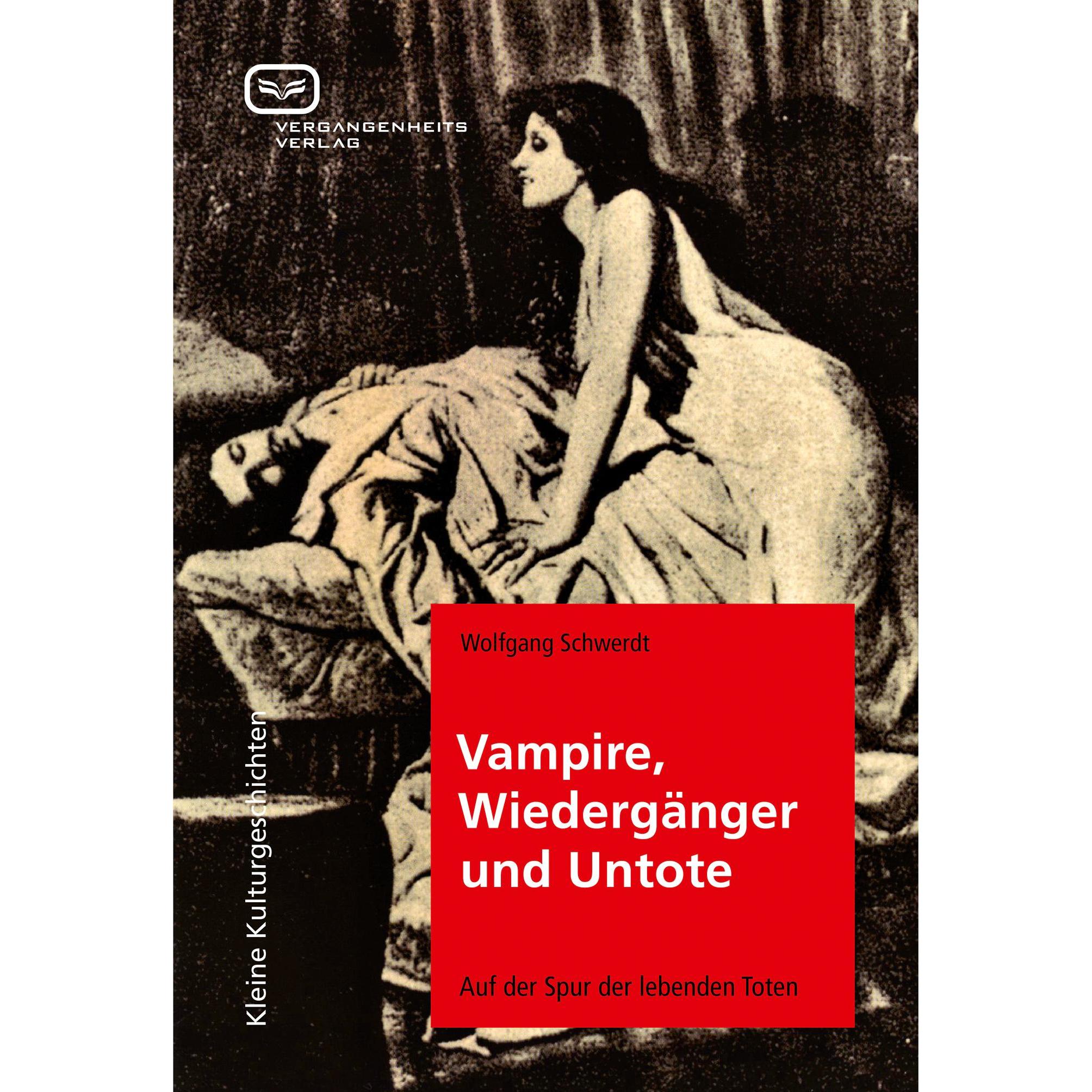 Thumbnail - Vampire, Wiedergänger und Untote, Sachbücher von Wolfgang Schwerdt