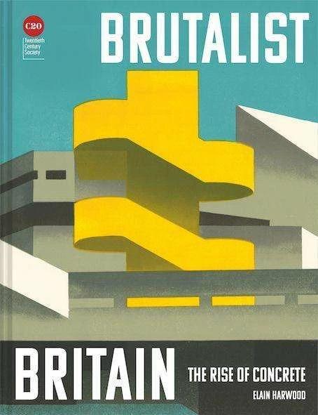 Abrams & Chronicle Brutalist Britain (Englisch, Elain Harwood, 2022)