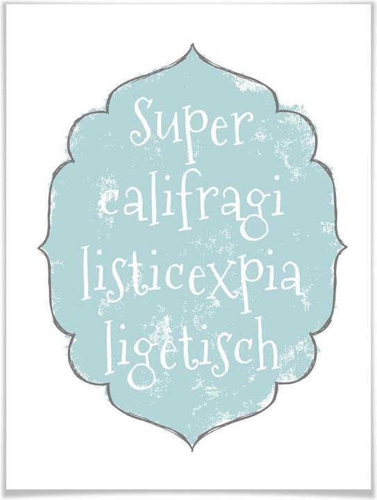 Produktbild Trenddeko Supercalifragilisticexpialigetisch (40 x 50 cm)