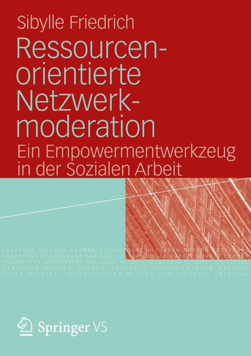 Produktbild Ressourcenorientierte Netzwerkmoderation (Deutsch, Sibylle Friedrich, 2013)