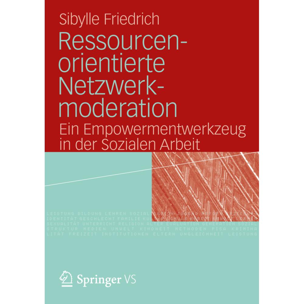 Ressourcenorientierte Netzwerkmoderation, Fachbücher von Sibylle Friedrich