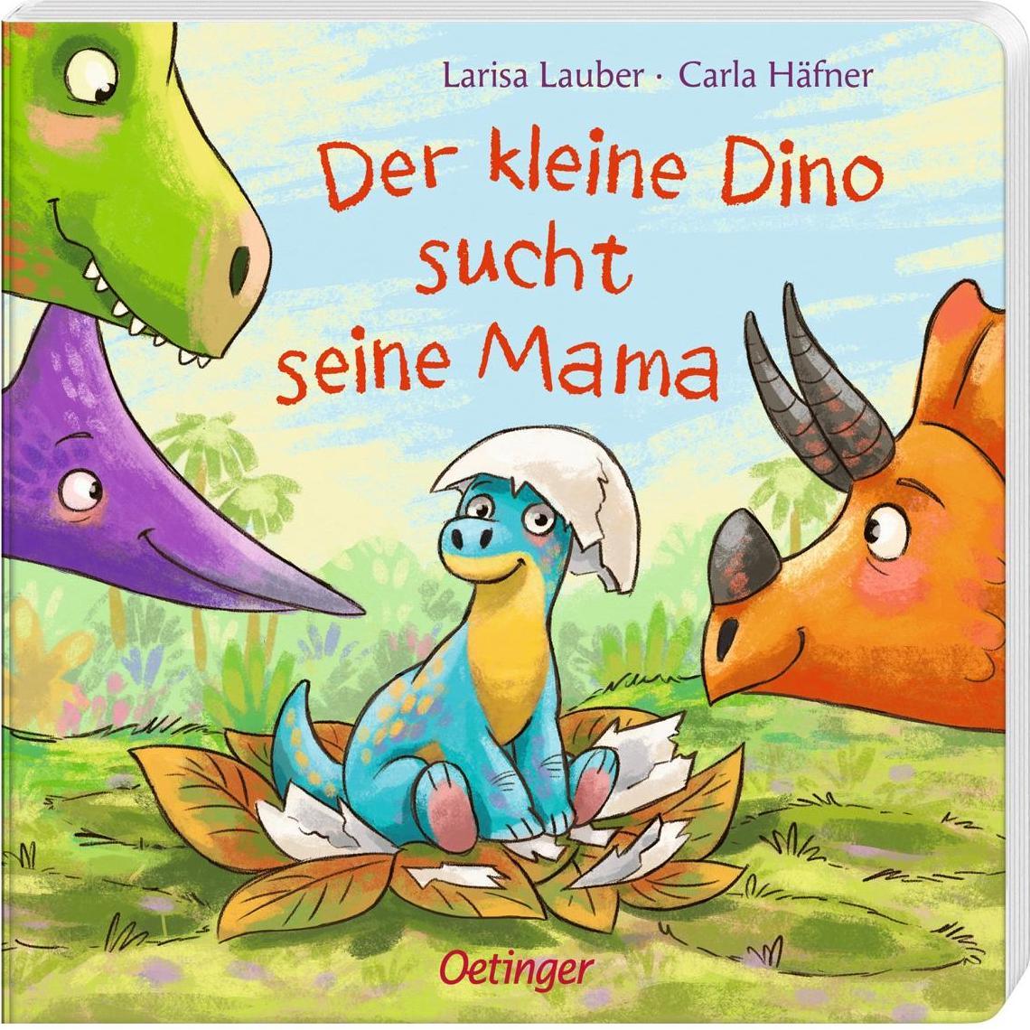 Der kleine Dino sucht seine Mama, Kinderbücher von Carla Häfner
