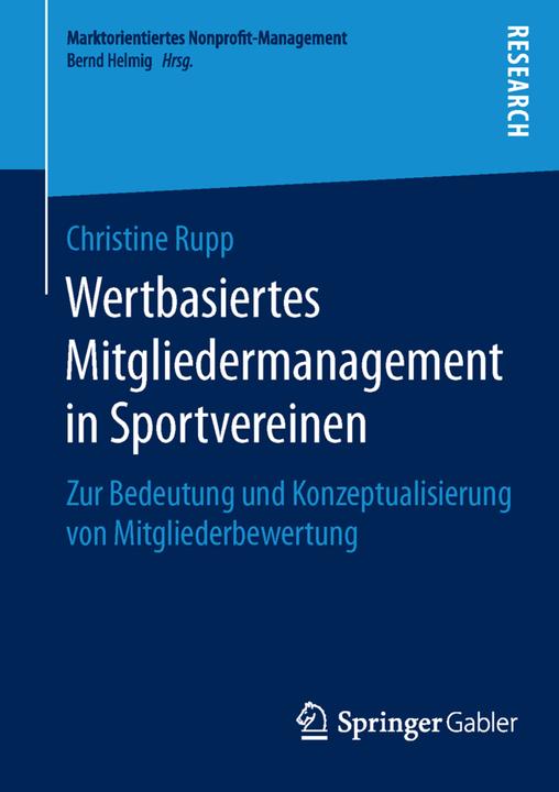 Produktbild Wertbasiertes Mitgliedermanagement in Sportvereinen (Deutsch, Christine Rupp, 2015)