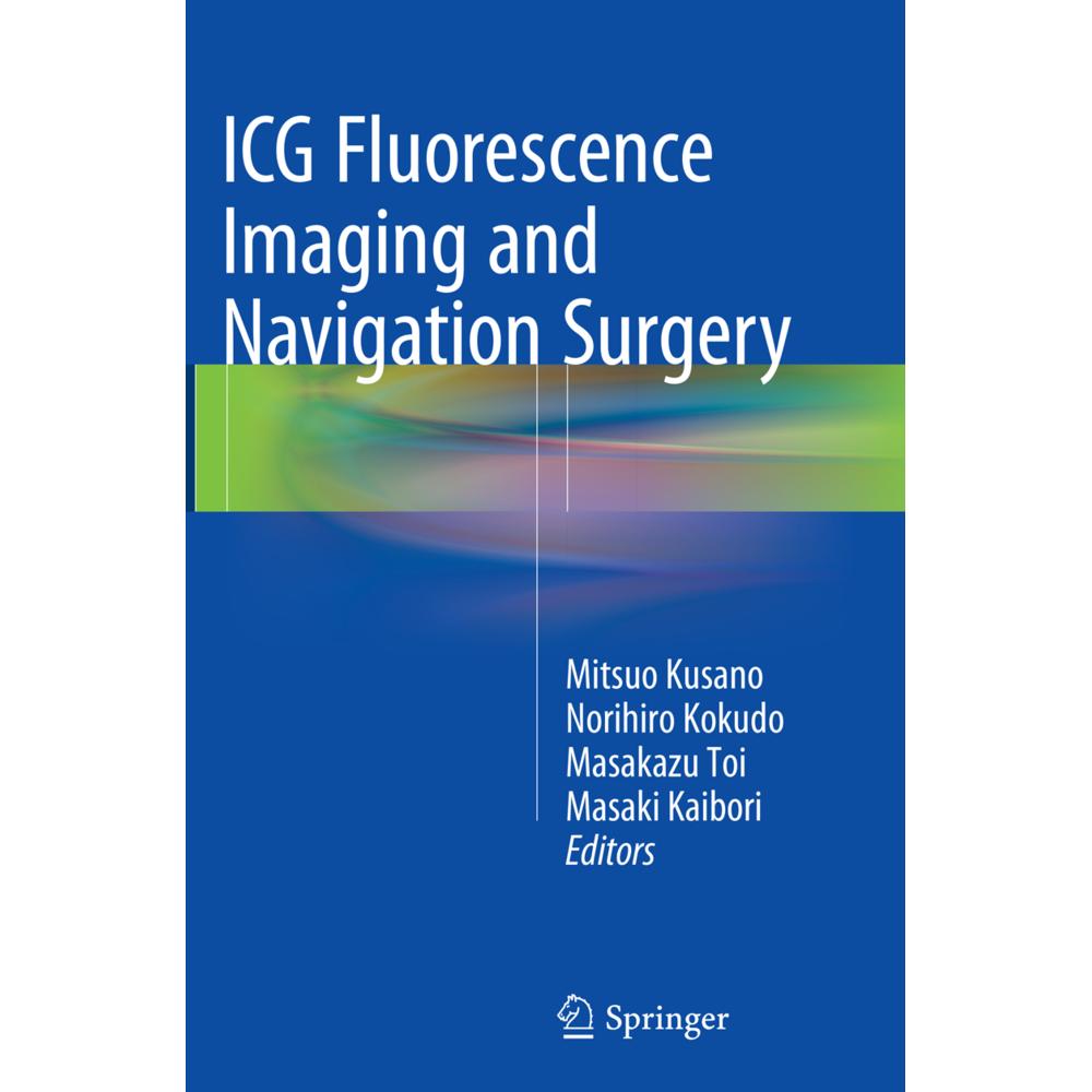 ICG Fluorescence Imaging and Navigation Surgery, Fachbücher von Norihiro Kokudo, Masaki Kaibori, Masakazu Toi, Mitsuo Ku...