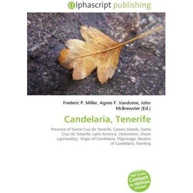 Candelaria, Tenerife, Fachbücher von Frederic P. Miller, John McBrewster, Agnes F. Vandome