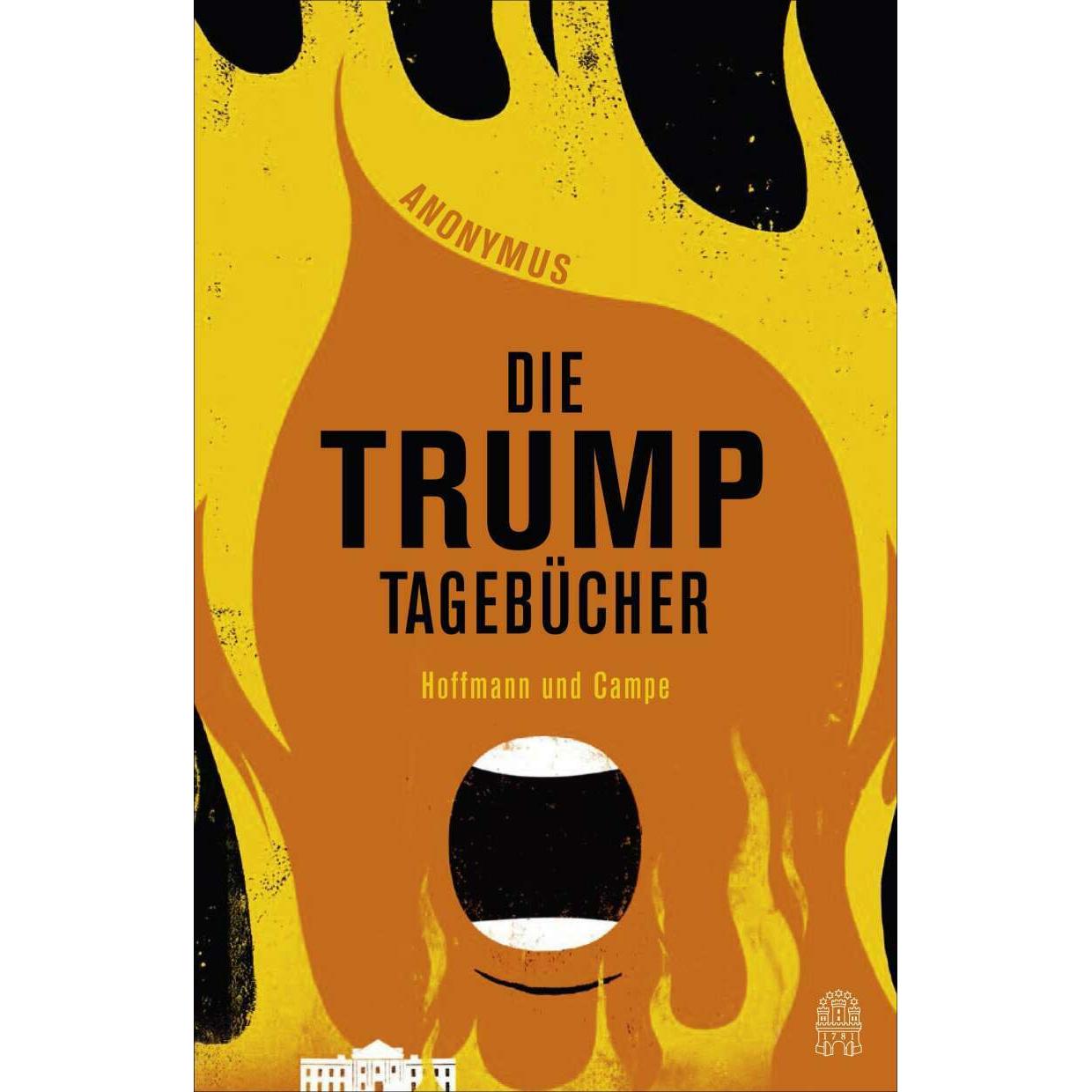 Die Trump-Tagebücher, Belletristik von Anonymus