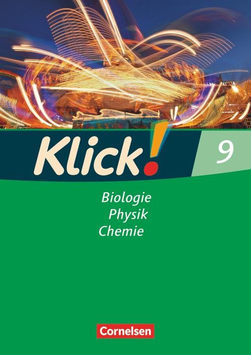 Produktbild Klick! Biologie, Physik, Chemie 9. Arbeitsheft (Deutsch, Berthold Geist, Catrin Nossek, Daniela Dittrich, Hannelore Strehl, Patrick Schönecker, Sylvia Gredig, 2010)