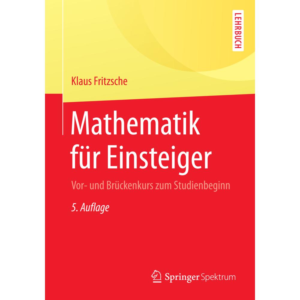Mathematik für Einsteiger, Fachbücher von Klaus Fritzsche