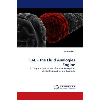 FAE - the Fluid Analogies Engine, Fachbücher von Scott Bolland